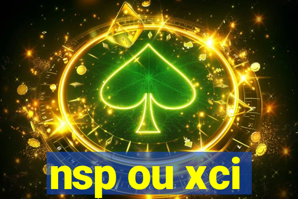 nsp ou xci